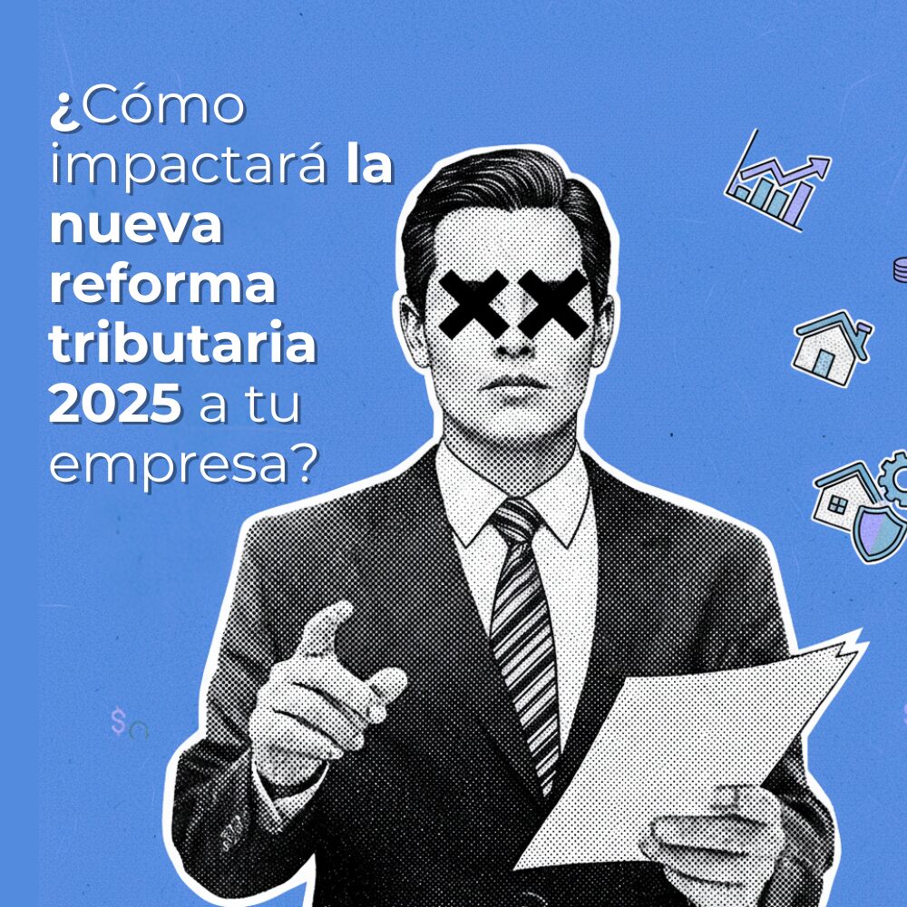 nueva reforma tributaria 2025